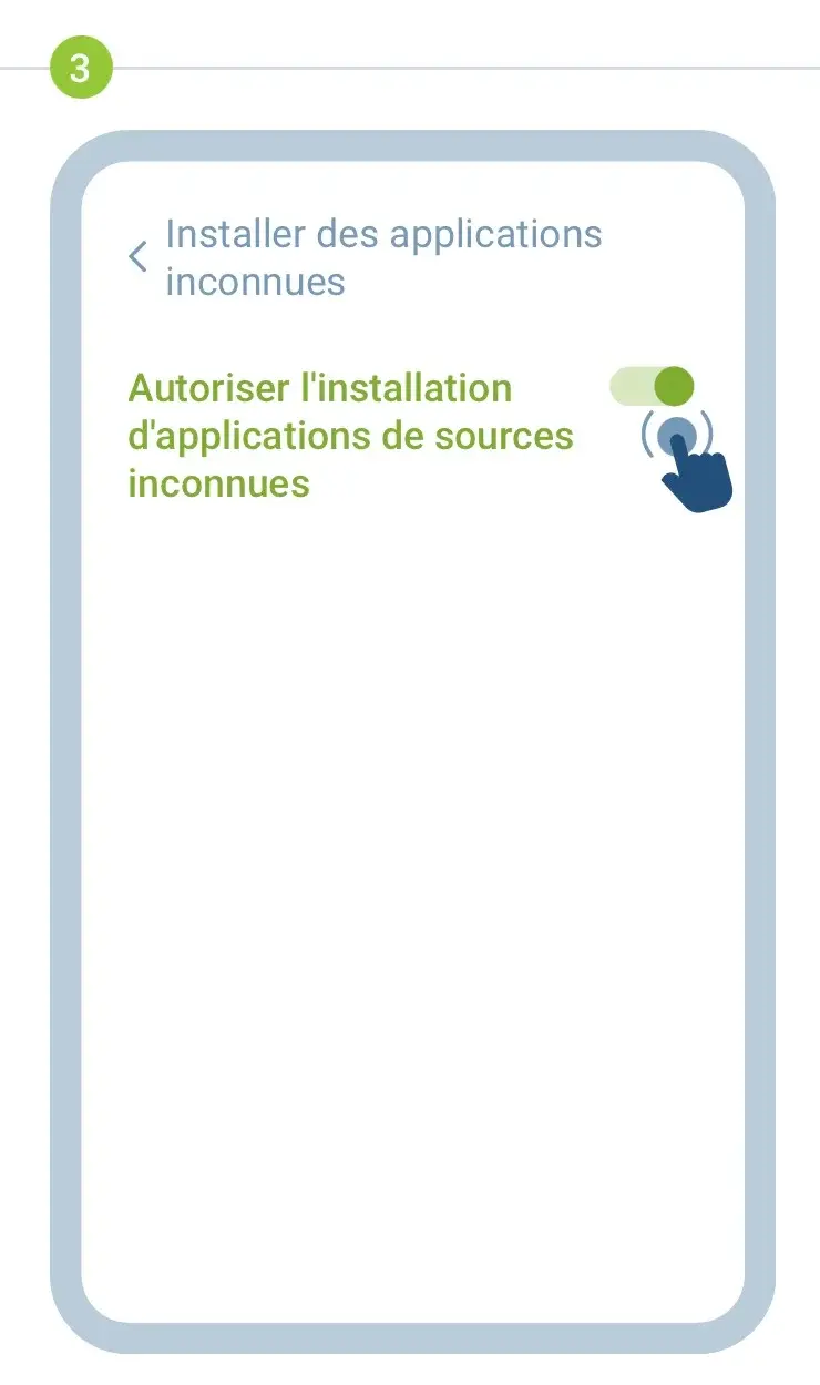 Étape 3 : Autoriser l’installation d’applications de sources inconnues.