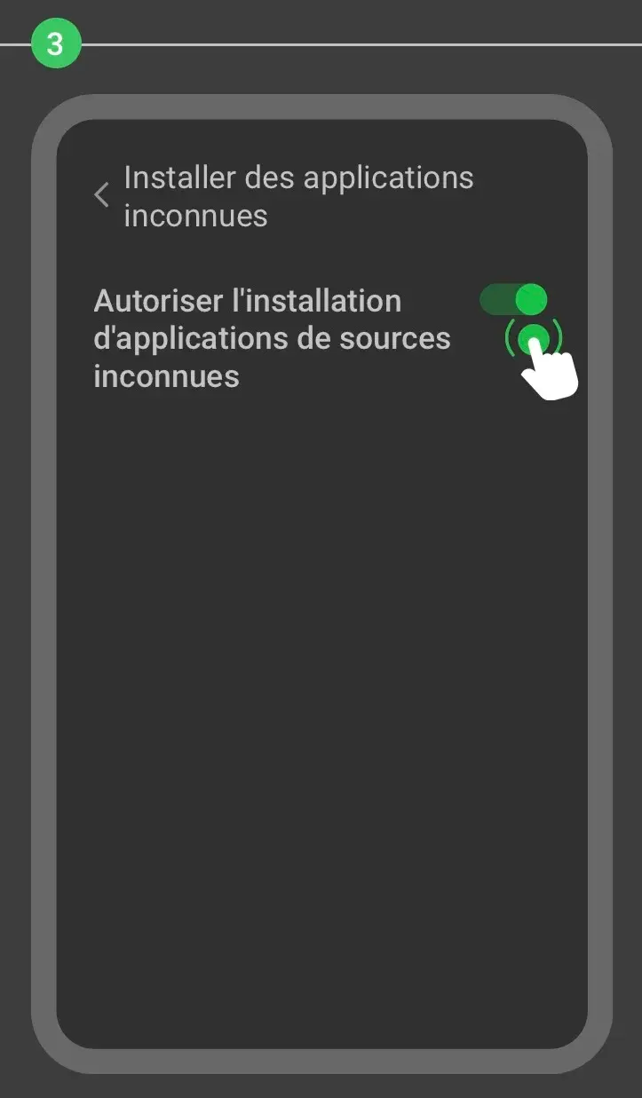 Étape 3 : Autoriser l’installation d’applications de sources inconnues.