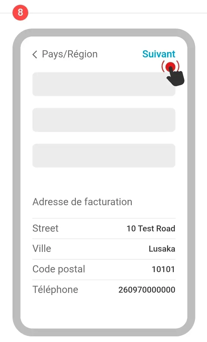 Étape 8 : Remplissez les champs d’adresse comme indiqué. Sélectionnez « Aucun » parmi la liste des moyens de paiement, puis cliquez sur « Suivant »